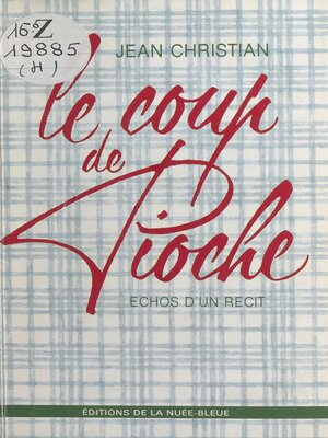 cover image of Le coup de pioche